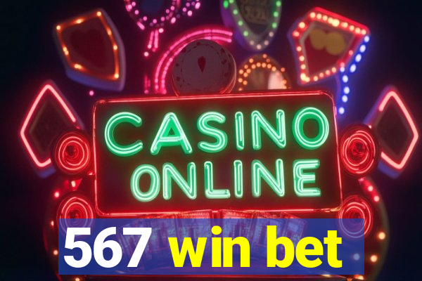 567 win bet